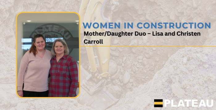Women in Construction: Lisa and Christen Carroll - Plateau Excavation