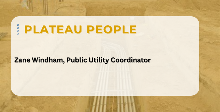 Plateau People – Zane Windham, Public Utility Coordinator